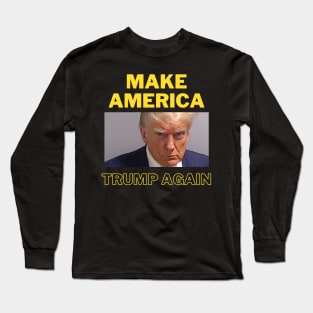 Donald Trump Tshirt Long Sleeve T-Shirt